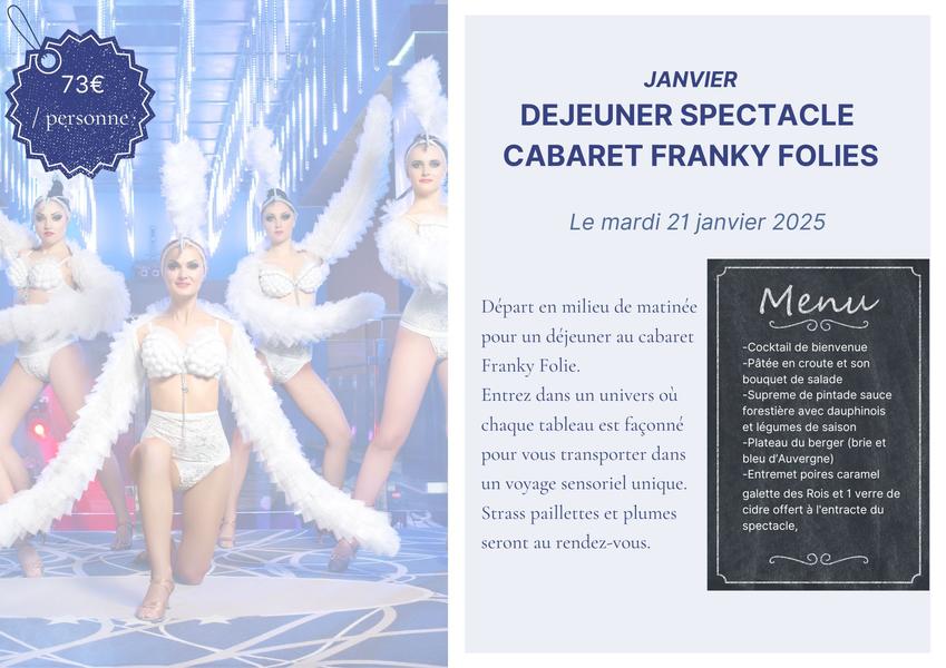 Excursion à la journée : déjeuner-spectacle... Le 21 janv 2025