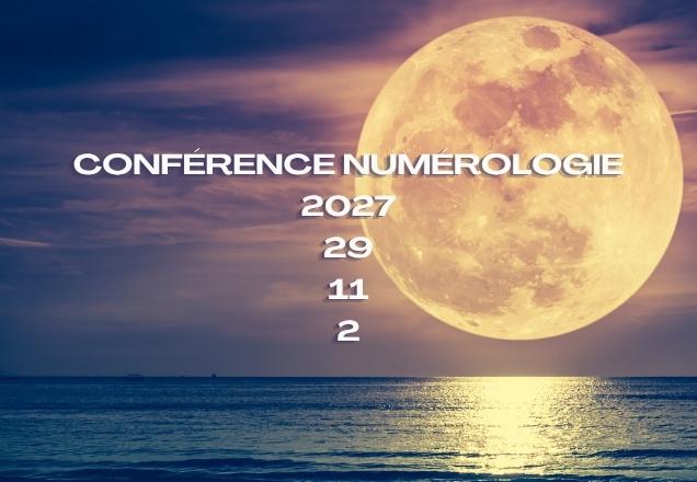 Conférence numérologie – Année 2027