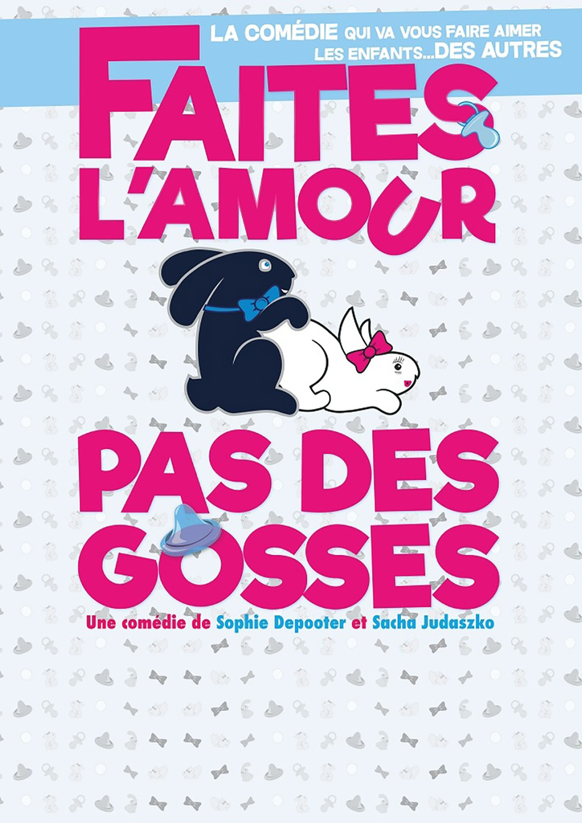 Faites l'amour, pas des gosses