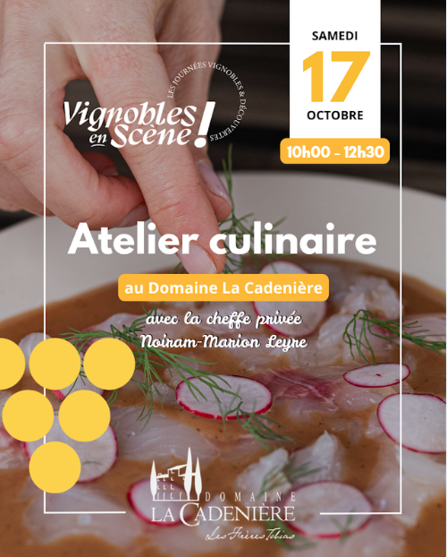 Atelier culinaire au Domaine la Cadenière