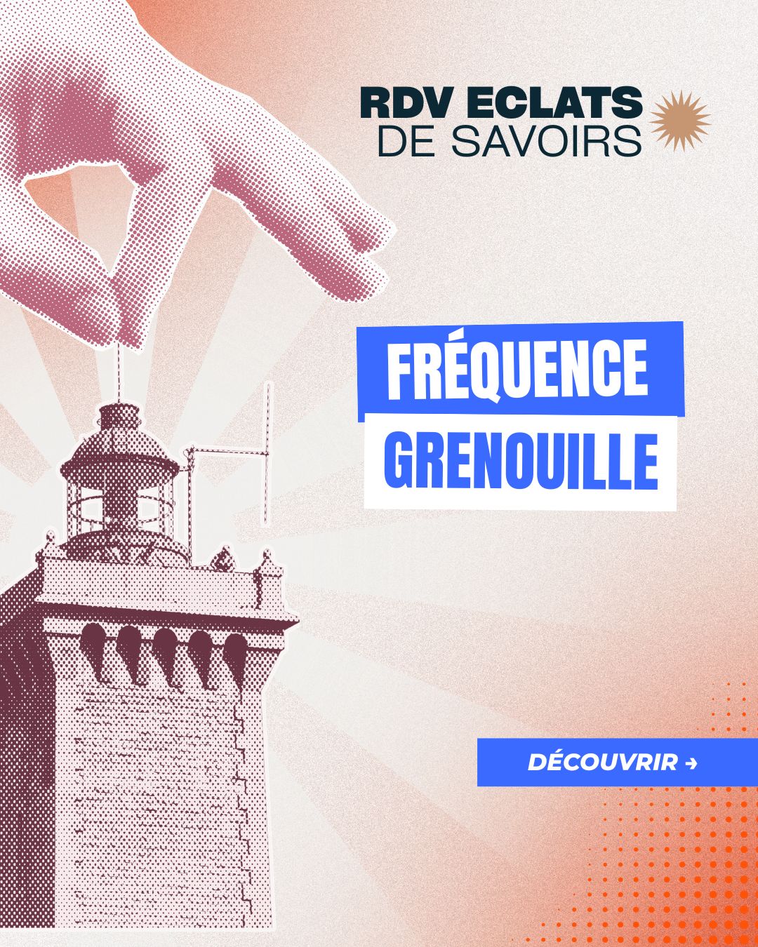 Rendez-vous : Eclats de savoirs