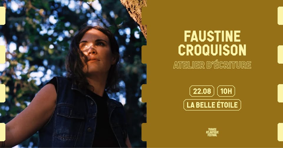 Festival Transe Atlantique - Hors les murs - Atelier d'écriture avec Faustine Croquison