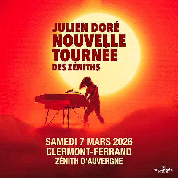Julien Doré | Zénith d'Auvergne