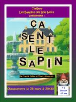 Théâtre : Ça sent le sapin_Chausseterre