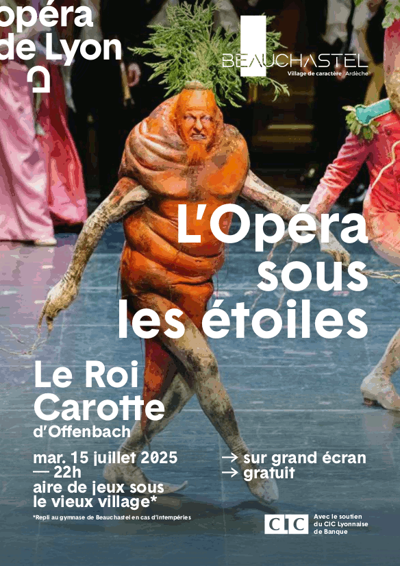 Events…Put it in your diary : Opéra sous les étoiles - Le Roi Carotte