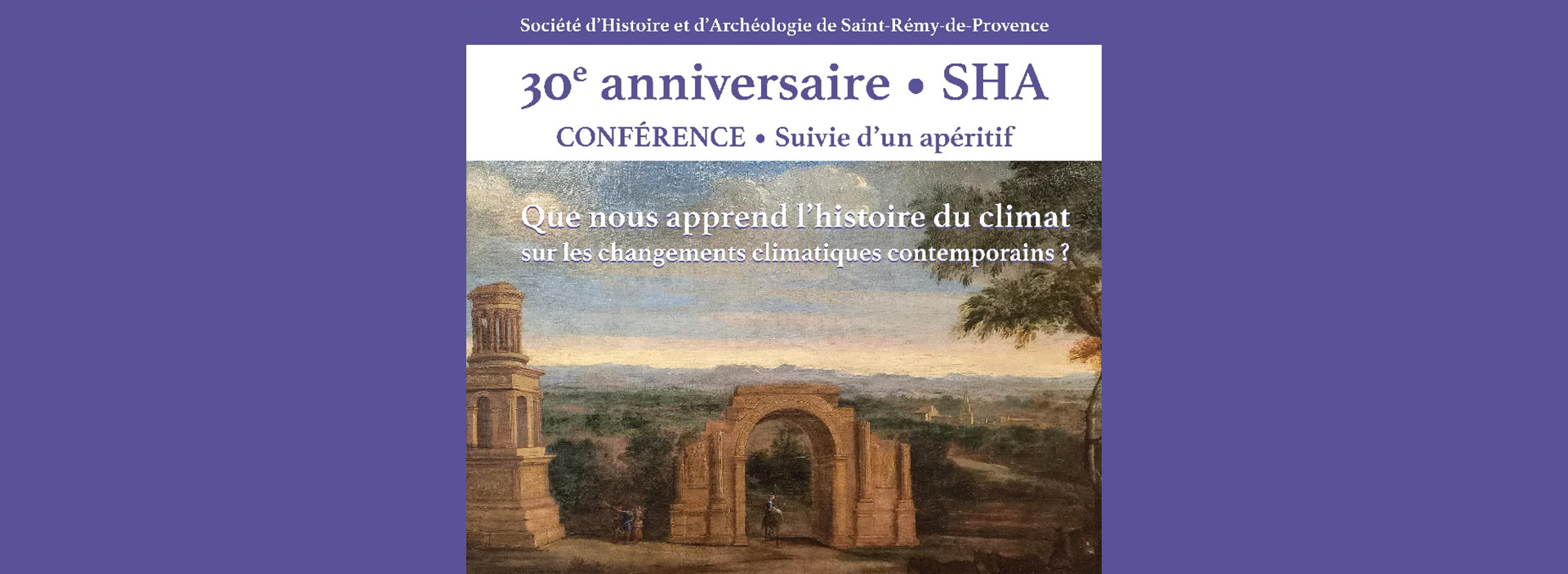 30ème anniversaire de la société d'Histoire et d'Archéologie