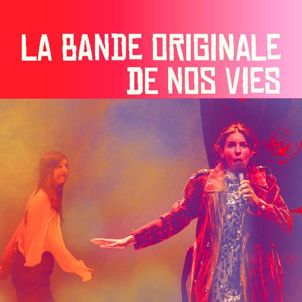  Théâtre/Musique - La Bande originale de nos vies