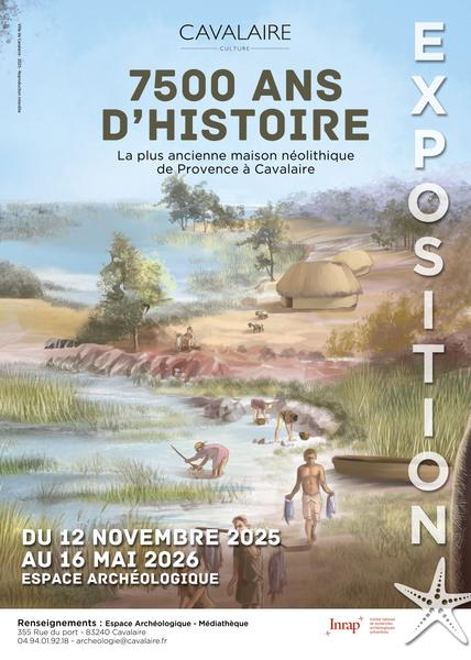 Exposition : 7500 ans d'histoire : La plus ancienne maison néolithique de Provence à Cavalaire !