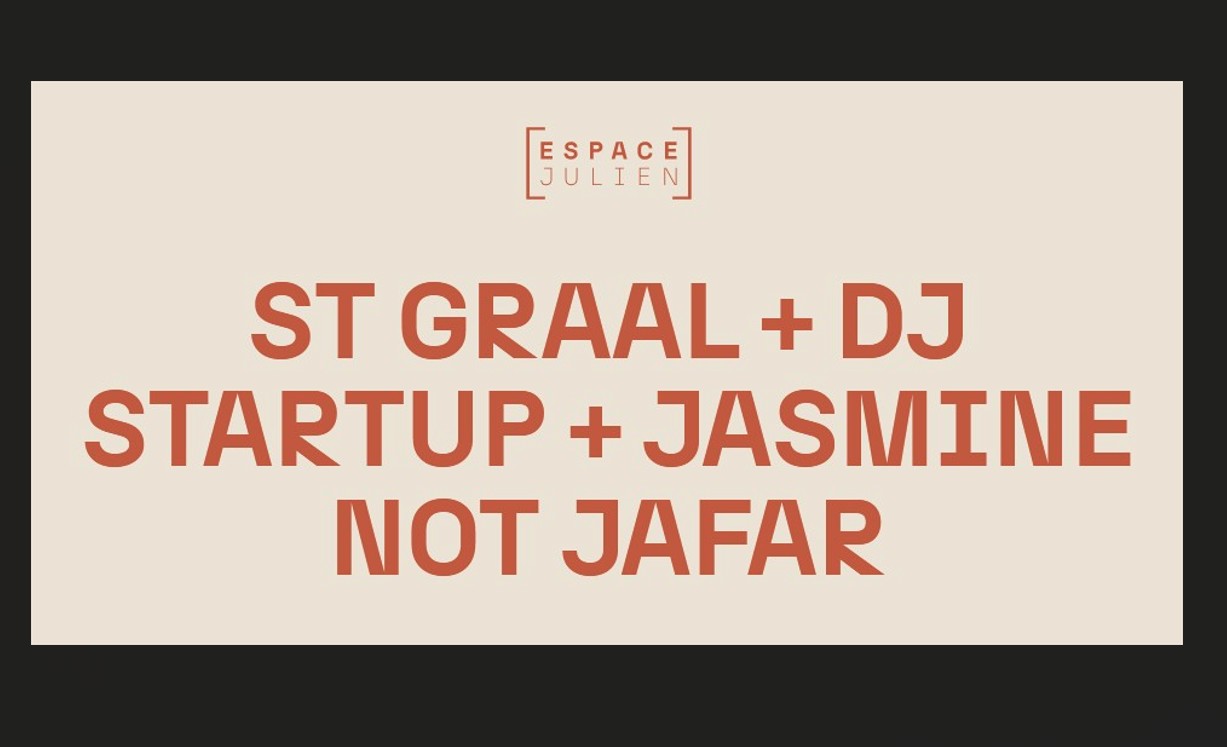 St Graal + DJ Startup + Jasmine not Jafar