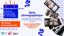 "SÉRIE PHOTOGRAPHIQUE" - Expo photo collective de l'Association Focus Grenoble_…