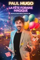 Spectacle de magie familial "La fête foraine magique" avec Paul Hugo à la salle…