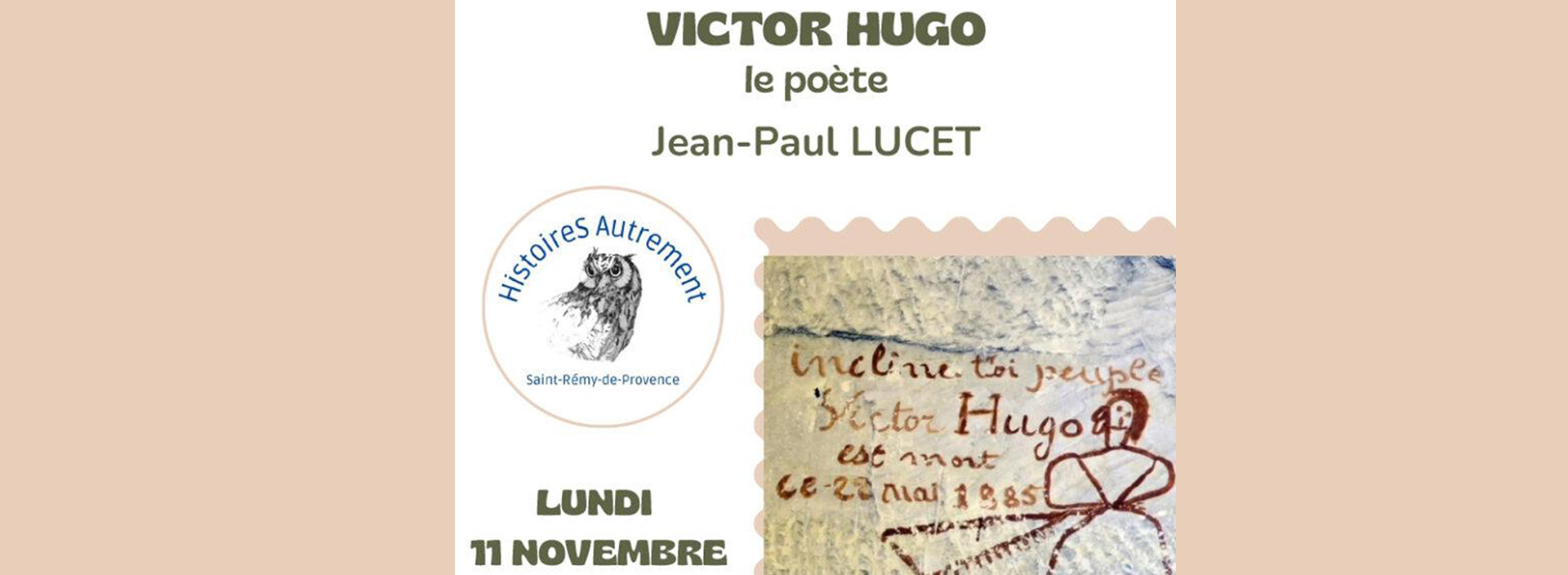 Conférence : Incline toi Peuple, Victor Hugo est mort ce 22 mai 1885_Saint-Rémy-de-Provence