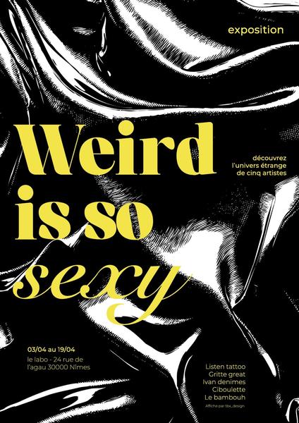 Exposition Weird is so Sexy