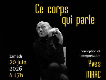 Théâtre – « Ce corps qui parle »_Flamarens