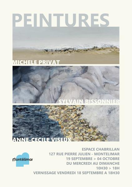 Exposition de peintures de Michèle Privat, Sylvain Bissonnier et Anne -Cécile Viseux_Montélimar