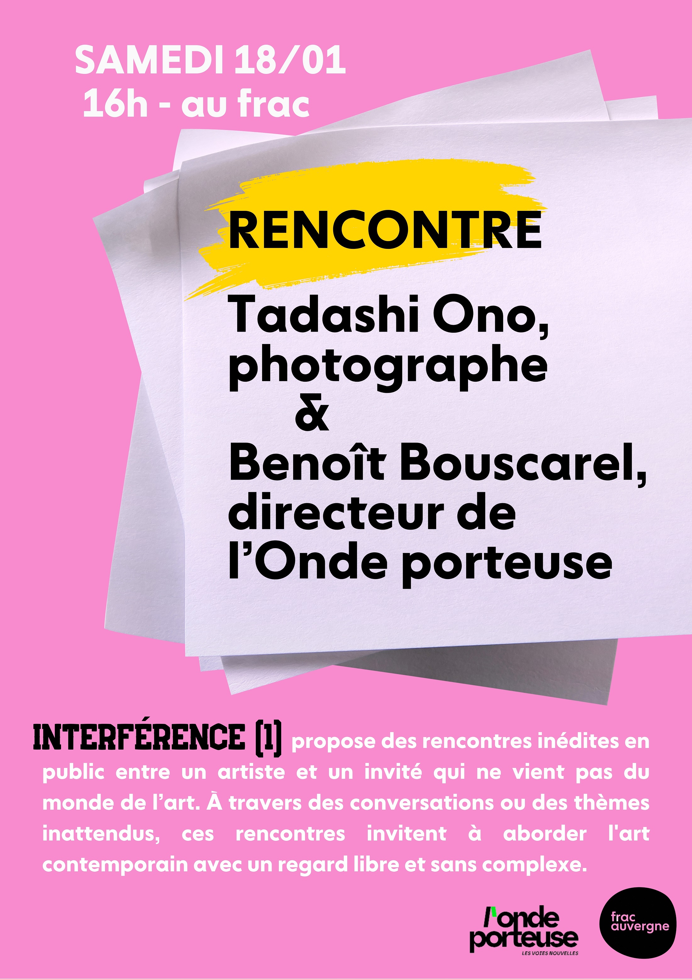 Interférence [1] - Rencontre entre le photographe Tadashi Ono et Benoît Bouscarel | FRAC auvergne