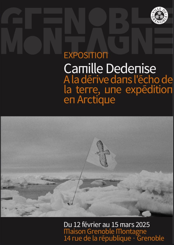 À la dérive dans l'écho de la Terre, une expédition en Arctique_Grenoble