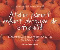 Atelier parent/enfant : découpe de citrouille pour Halloween_Roanne