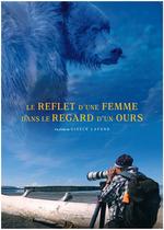 Projection film « Le reflet d’une femme dans le regard d’un ours » et rencontre…