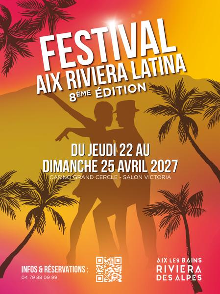 FESTIVAL AIX RIVIERA LATINA 2027 - 8ème édition