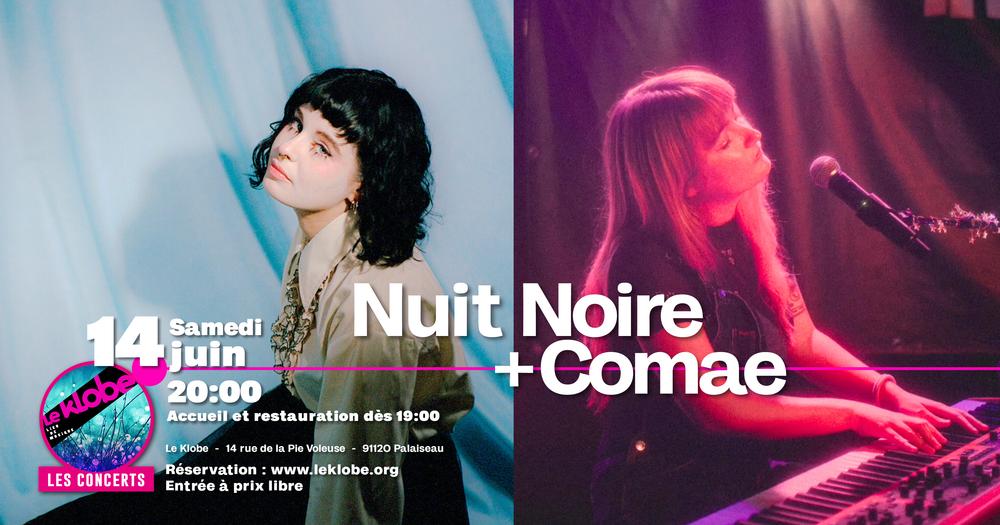 Nuit Noire & Comae / En concert / Le Klobe Palaiseau