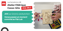 Atelier Fabrique Kids - Casse tête_Grenoble