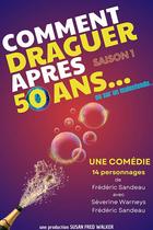 Comment draguer après 50 ans - comédie_Montbrison
