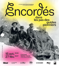 Exposition au couvent Sainte Cécile  « Encordés, dans les pas des guides pionni…