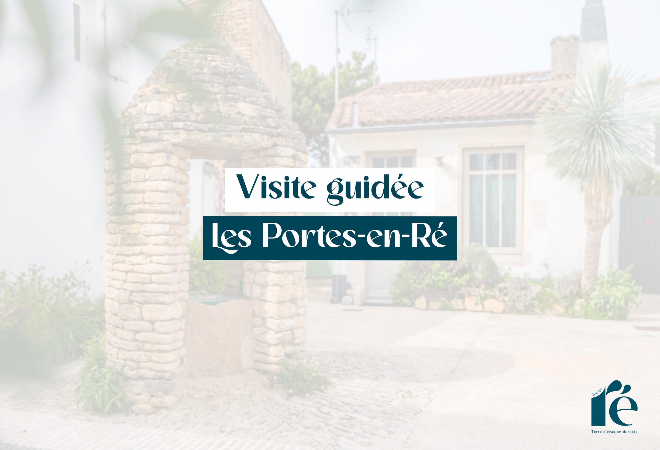 Visite Guidée des Portes-en-Ré