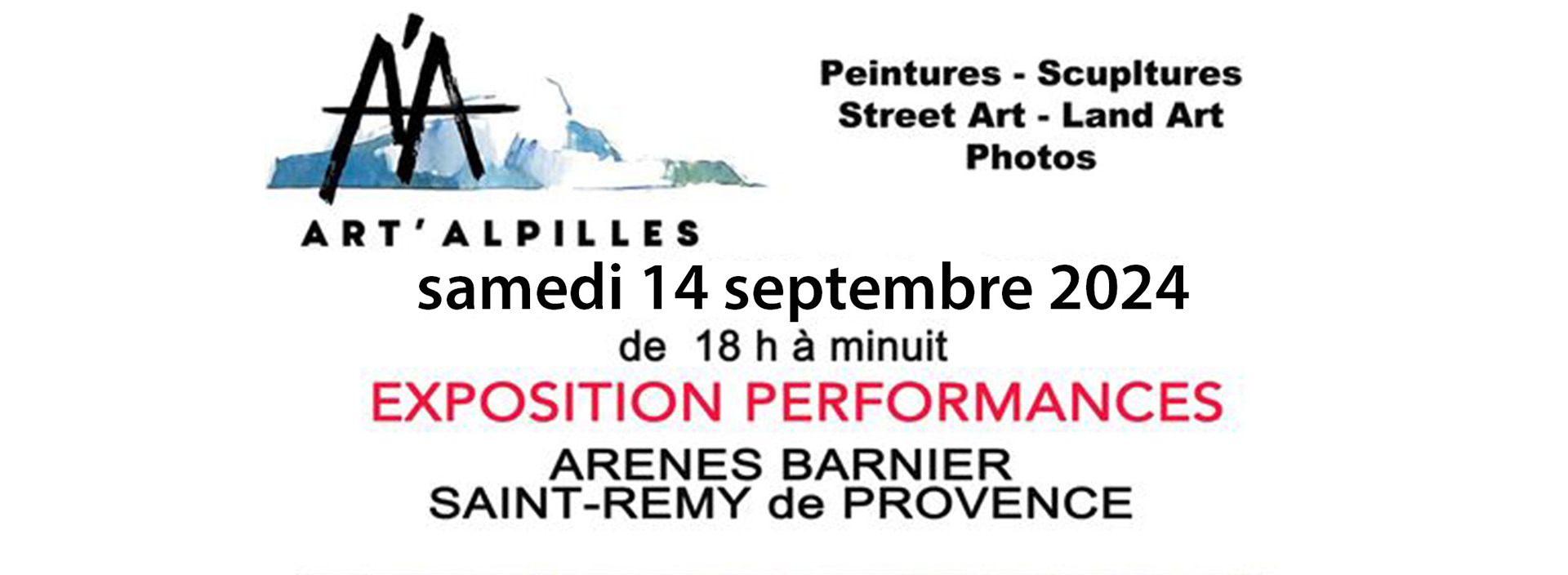 Exposition Performances Art'Alpilles Saint-Rémy-de-Provence