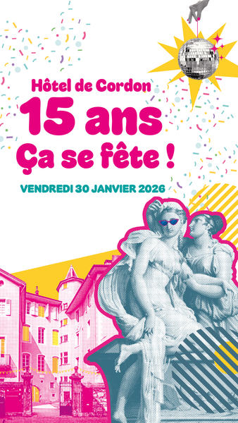 Anniversaire: 15 ans de l'Hôtel de Cordon_Chambéry