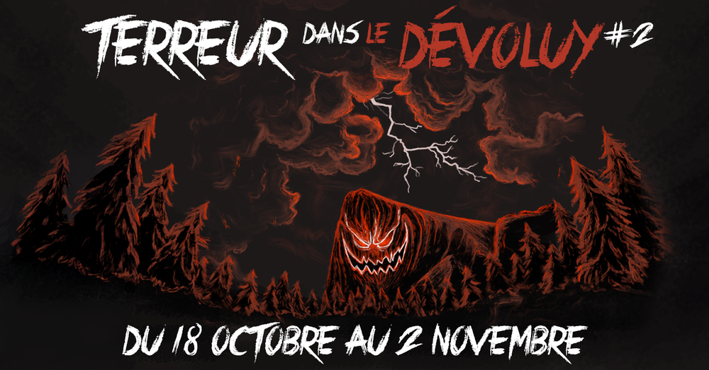 - © OT Le Dévoluy Votre séjour spécial 'Terreur dans Le Dévoluy'_Dévoluy - © OT Le Dévoluy