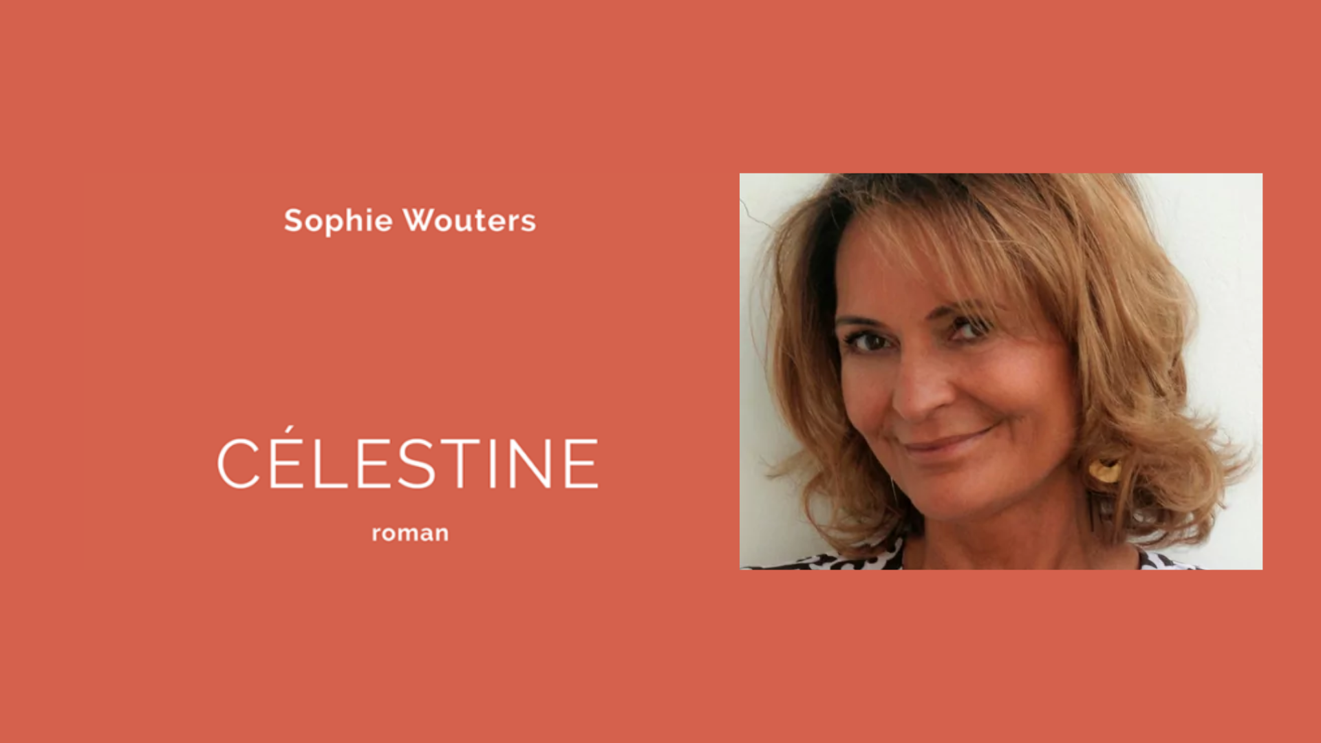 Rencontre avec Sophie Wouters autour de son livre Célestine