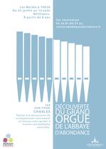 Découverte du grand orgue de l'Abbaye d'Abondance