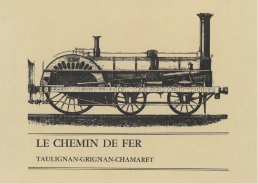 Le chemin de fer Taulignan – Grignan – Chamaret - Grignan