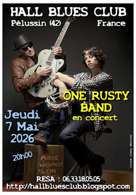 Concert "One Rusty Band" - Hall Blues Club_Pélussin