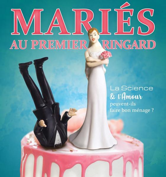 Mariés au premier ringard