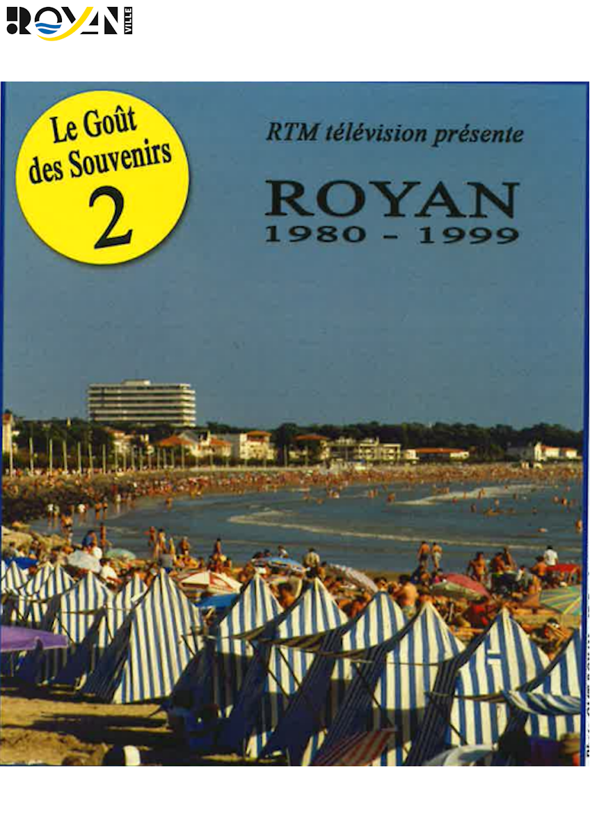 Projection documentaire - Le Goût des Souvenirs – Royan 1980-1999 - Partie 2