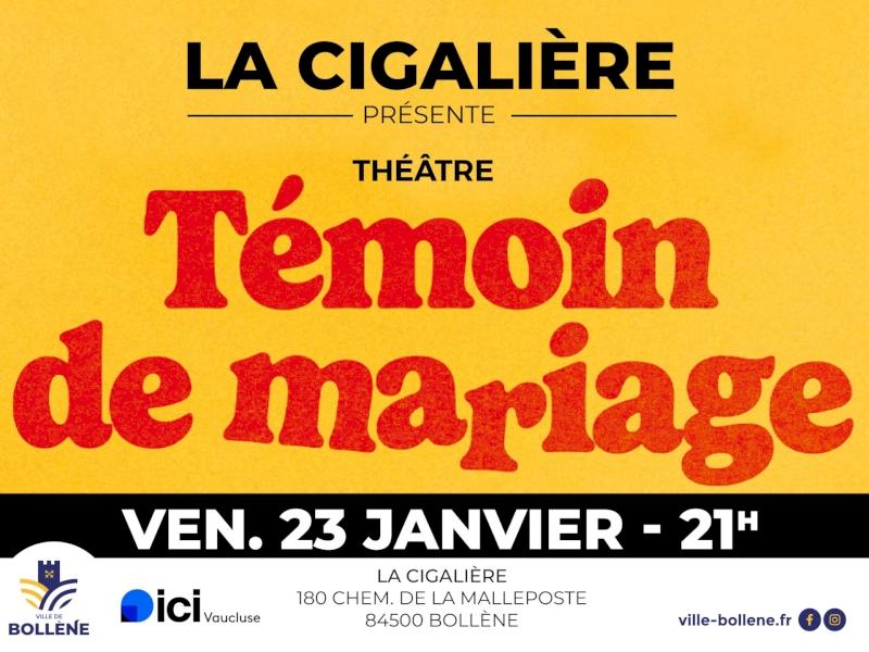 Pièce de Théâtre : « Témoin de mariage » - Bollène