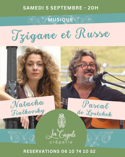 Repas-concert à la Crêperie La Cigale : musiques tziganes et russes
