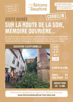 Visite guidée : sur la route de la soie, mémoire ouvrière de Corbelin_Balcons d…