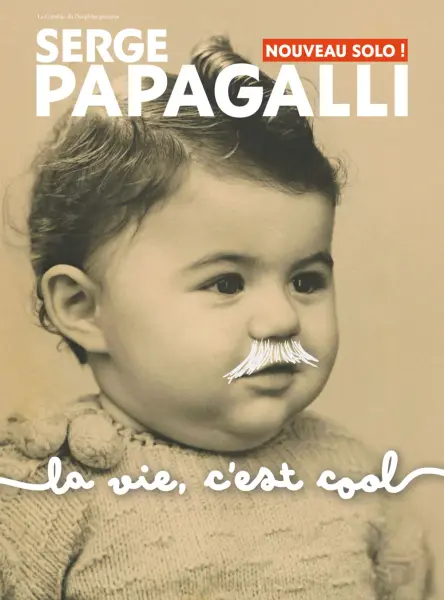 Festival Morts de rire : La vie c'est cool - spectacle de Serge Papagalli