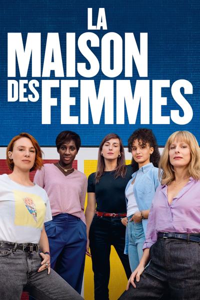 Projection du film : La maison des femmes