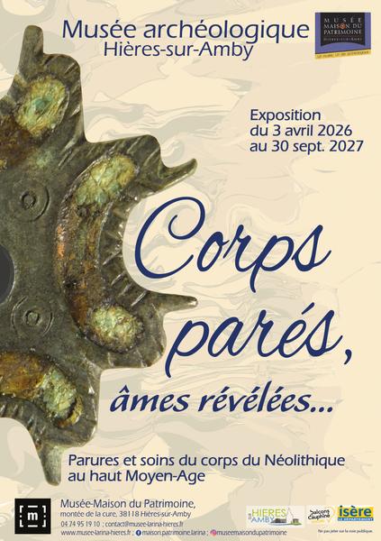Exposition au musée archéologique : Corps parés, âmes révélées..._Hières-sur-Amby-Balcons du Dauphiné