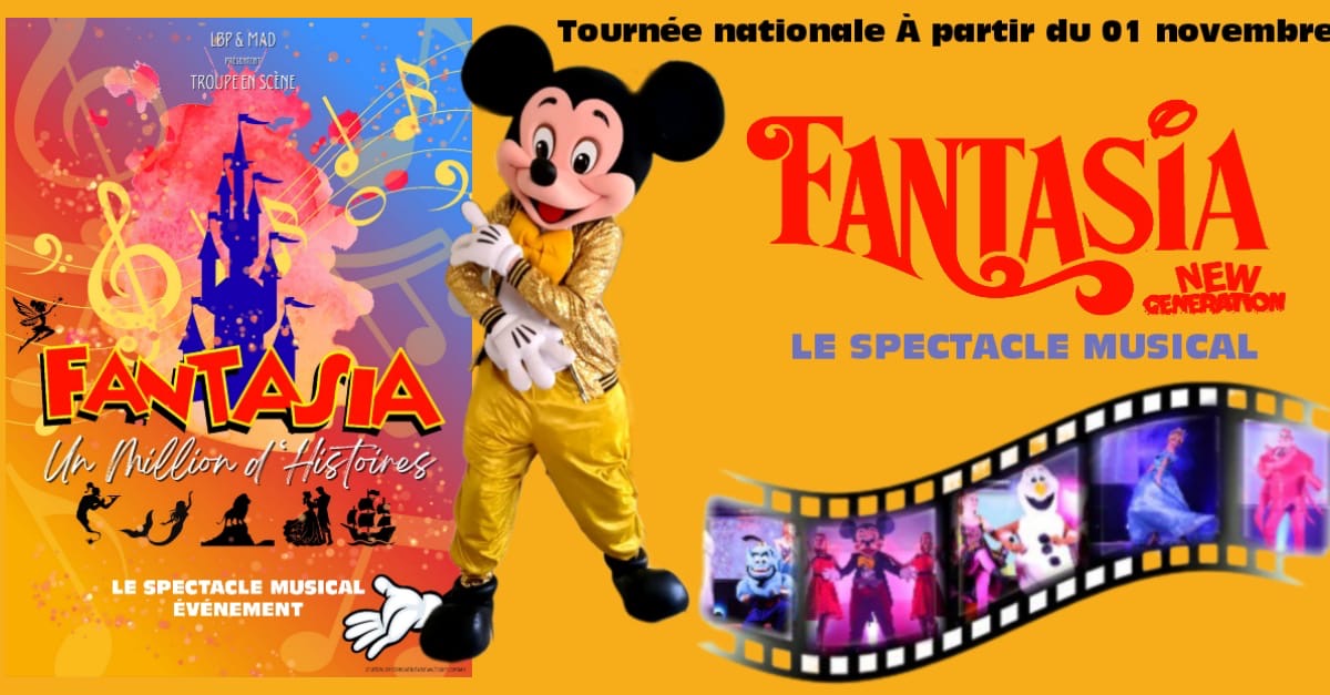 Fantasia, le spectacle !