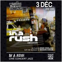 IN A RUSH Ciné Concert Nu Jazz_Grenoble