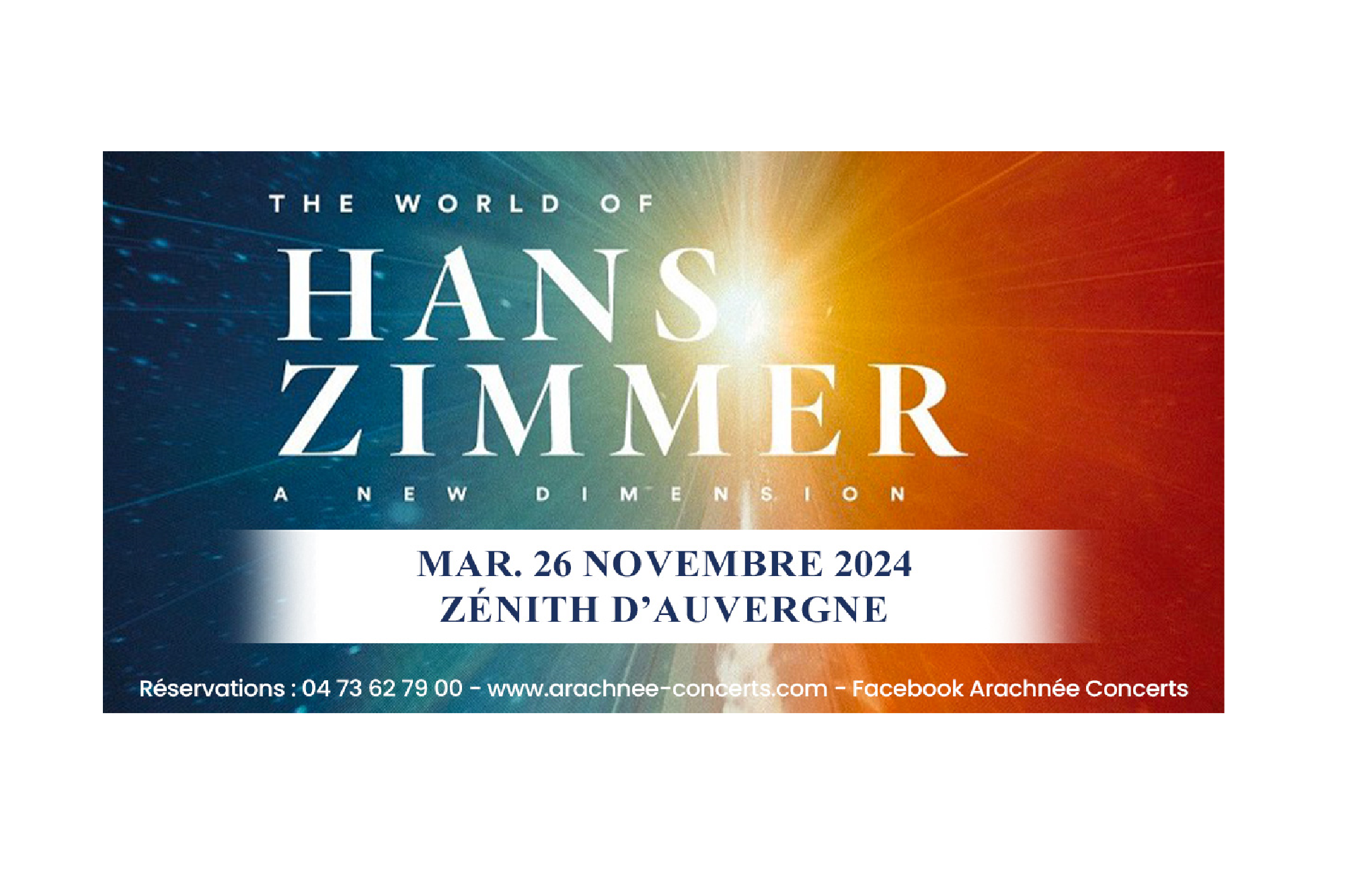 The World of Hans Zimmer | Le Zénith d'Auvergne
