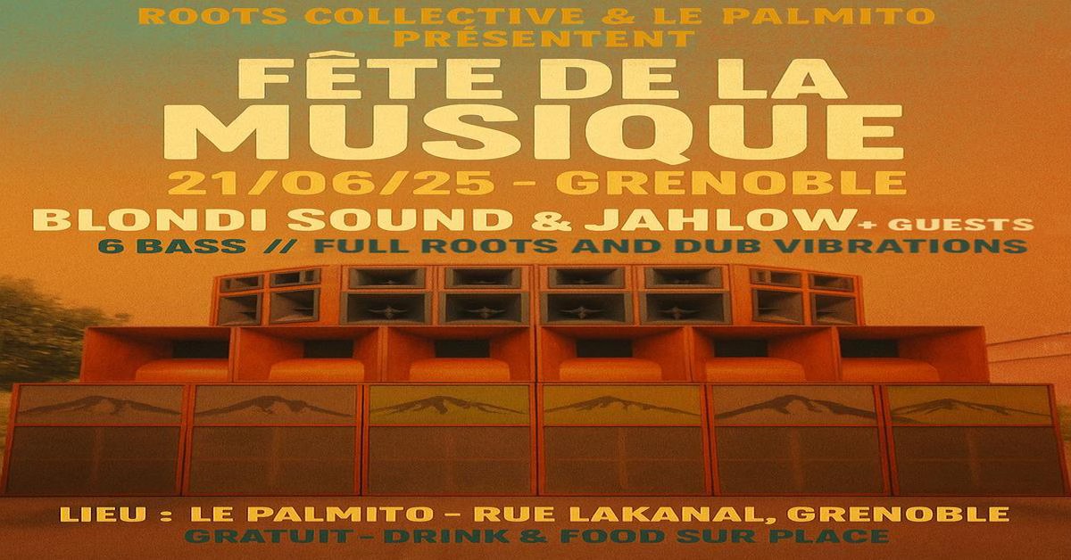 By Roots Collective Sound System - Fête de la musique_Grenoble