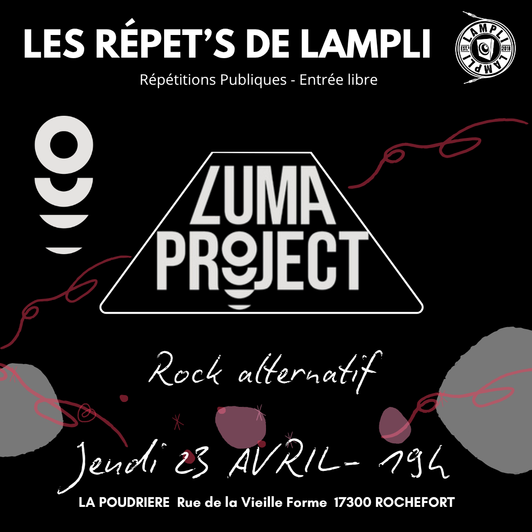 Les Répet's de LAmpli - LUMA PROJECT