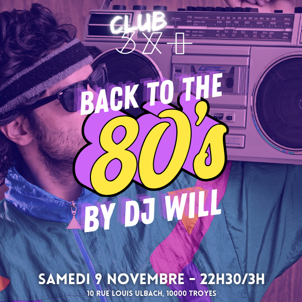 SOIRÉE BACK TO THE 80